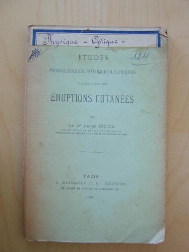 Etudes physiologiques, physiques & cliniques sur la vision des éruptions …