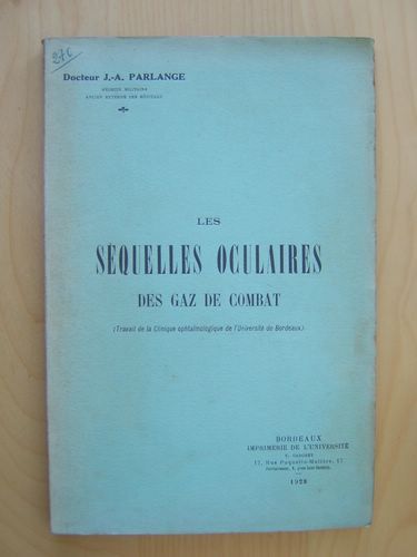 Les Séquelles Oculaires des Gaz de Combat [ Livre dédicacé …