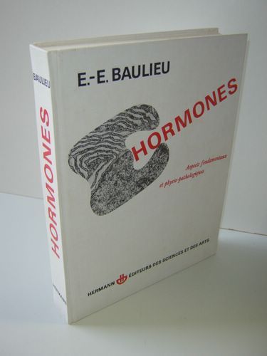 Hormones. Aspects fondamentaux et physio-pathologiques. [ Livre dédicacé par l'auteur …