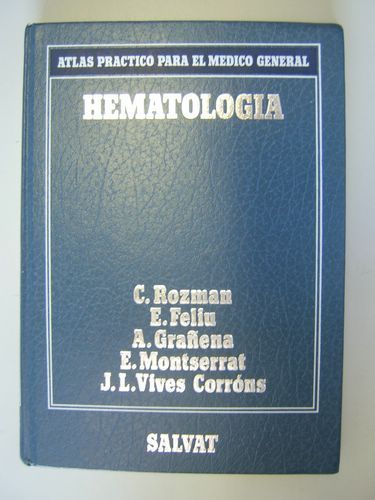 Hematologia. Atlas practico para el medico general. [ Livre dédicacé …