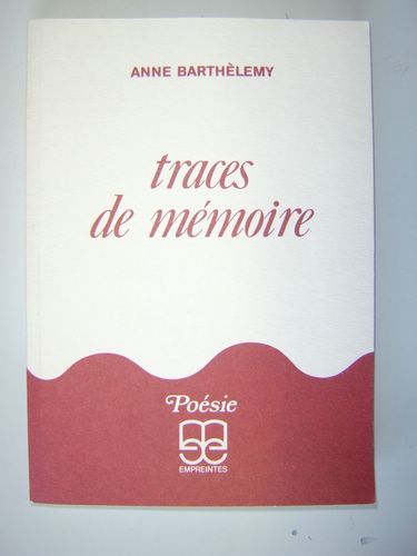 Traces de mémoire. [ Livre dédicacé par l'auteur - édition …