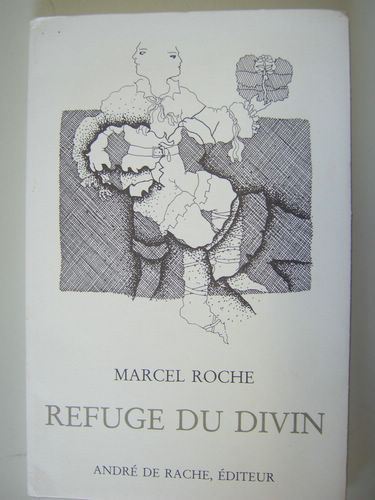 Refuge du divin. [ Livre dédicacé par l'auteur ]