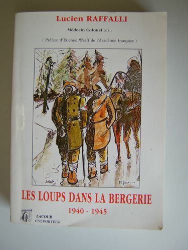 Les loups dans la bergerie 1940 - 1945. [ Livre …