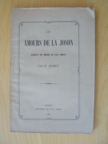 Les Amours de La Joson. Esquisse des Moeurs du Vieil …