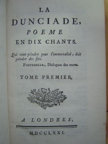 La Dunciade. Poème en dix chants (2 Tomes - Complet) …