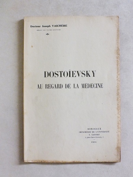 Dostoïevsky au regard de la Médecine
