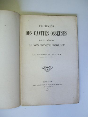 Traitement des cavités osseuses par la méthode de Von Mosetig-Moorhof …