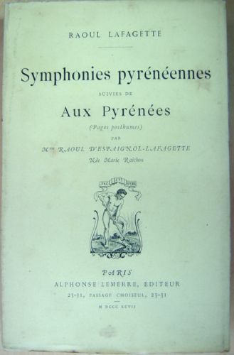 Symphonies pyrénéennes suivies de Aux Pyrénées (Pages posthumes) par Mme …