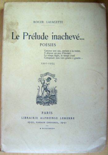 Le Prélude Inachevé. Poésies. 1901-1935. [ Livre dédicacé par le …