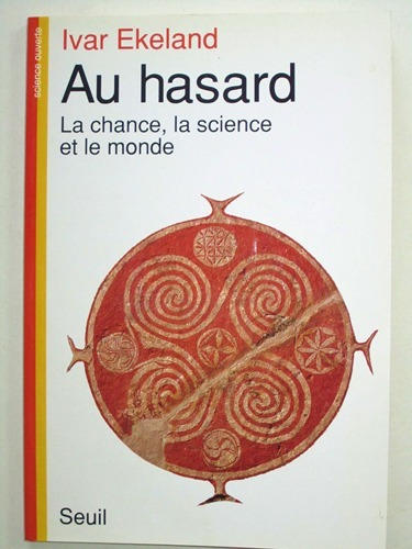 Au hasard. La chance, la science et le monde [ …