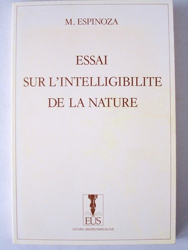 Essai sur l'intelligibilité de la nature. [ exemplaire dédicacé ]