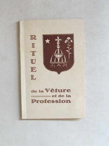 Rituel de la Vêture et de la Profession Religieuse des …