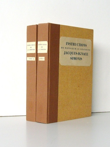 Instructions de Monsieur le Chanoine Jacques-Ignace Simonis, Supérieur des Soeurs …
