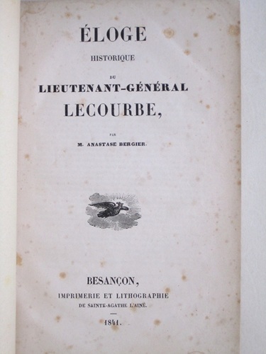 Eloge historique du Lieutenant-Général Lecourbe