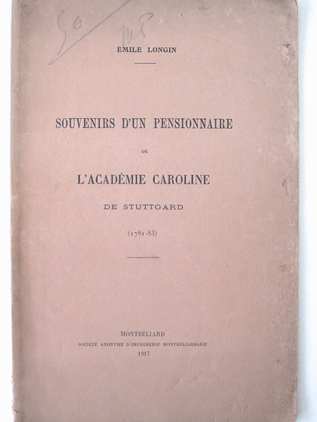 Souvenirs d'un pensionnaire de l'Académie Caroline de Stuttgard 1781 - …