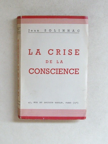 La crise de la conscience. [ Livre dédicacé par l'auteur …