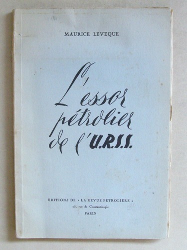 L'essor pétrolier de l'U.R.S.S.