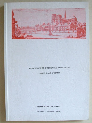 Recherches et expériences Spirituelles. Libres dans l'Esprit. [ Conférences ] …