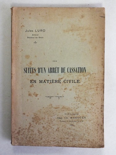 Des Suites d'un arrêt de Cassation en matière civile. [ …
