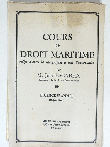 Cours de Droit Maritime. Licence 3e Année 1946-1947. Paris V