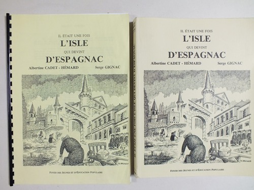 Il était une fois L'Isle qui devint d'Espagnac. [ Livre …