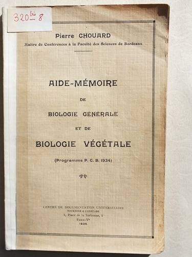 Aide-mémoire de biologie générale et de biologie végétale. Programme P. …