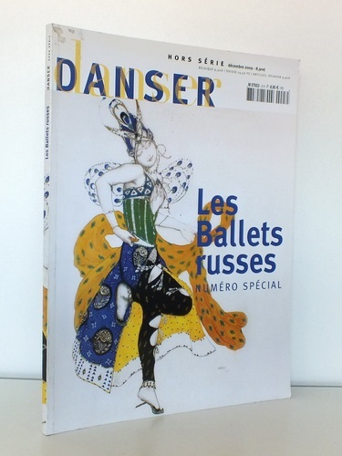 Les Ballets Russes - Numéro spécial (Revue Danser - hors-série …