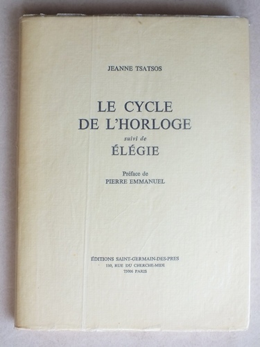 Le Cycle de l'Horloge suivi de Elégie. [ Livre dédicacé …