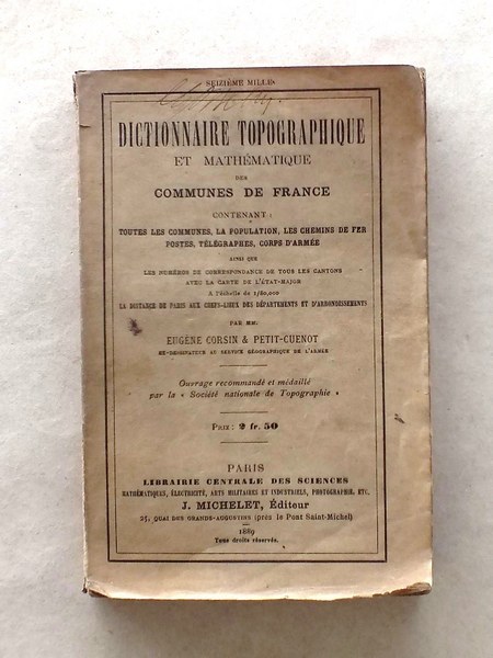 Dictionnaire topographique et mathématique des communes de France - contenant …