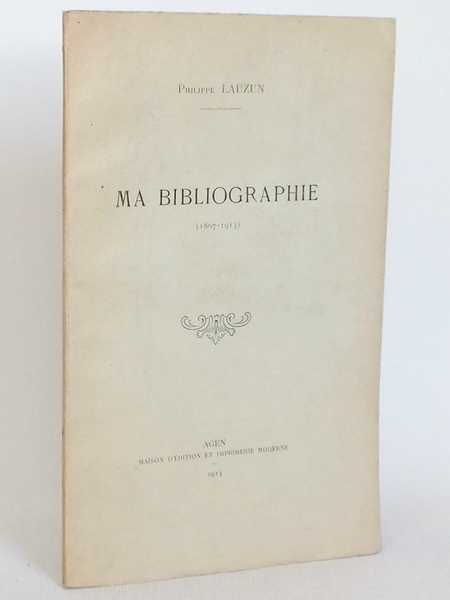 Ma Bibliographie (1867-1913)