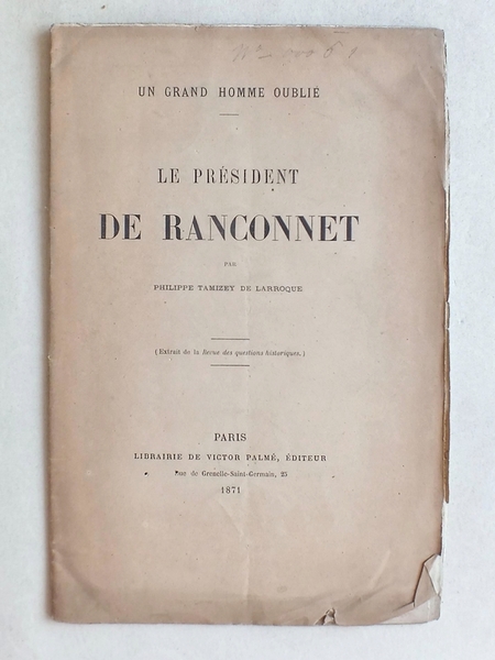 Le Président de Ranconnet. Un grand homme oublié. [ Exemplaire …