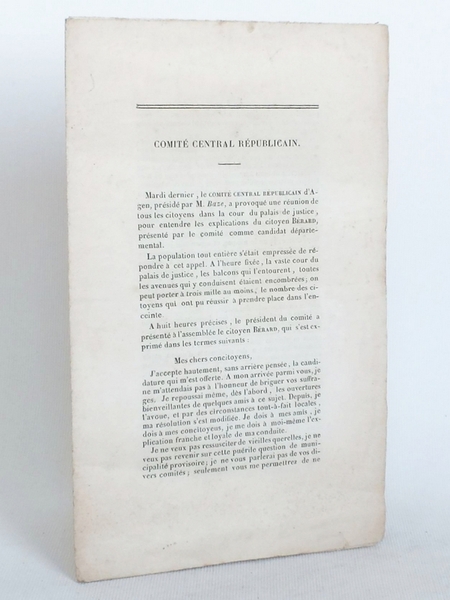 Comité Central Républicain. [ Discours du Candidat Bérard, commissaire du …