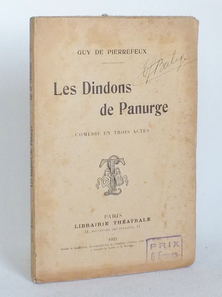 Les Dindons de Panurge. Comédie en trois actes.