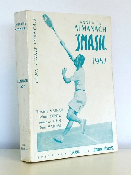 Annuaire Almanach " SMASH " 1957 [ Lawn-Tennis français ]