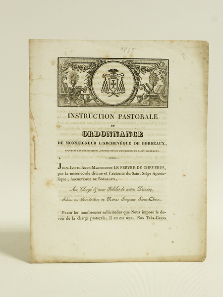 Instruction Pastorale et Ordonnance de Monseigneur l'Archevêque de Bordeaux, touchant …