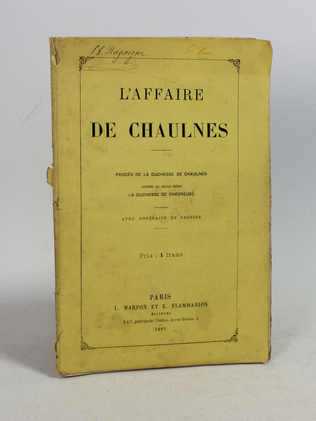 L'affaire de Chaulnes. Procès de la duchesse de Chaulnes contre …