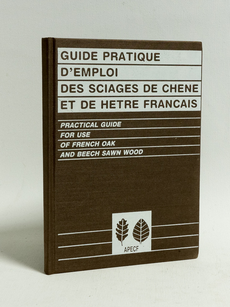 Guide pratique d'Emploi des sciages de chêne et de hêtre …