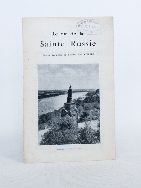 Le Dit de la Sainte Russie. Poème en prose de …