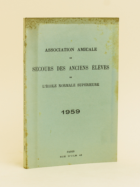 Association Amicale de Secours des anciens élèves de l'Ecole Normale …