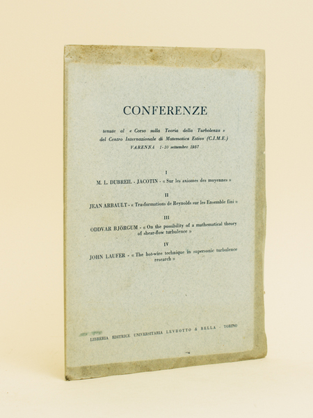 Conferenze tenute al "Corso sulla Teoria della Turbolenza" del Centro …