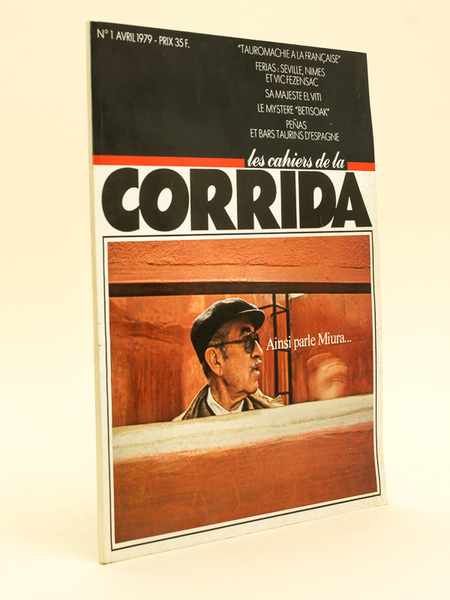 Les Cahiers de la corrida. N°1 avril 1979. Ainsi parle …