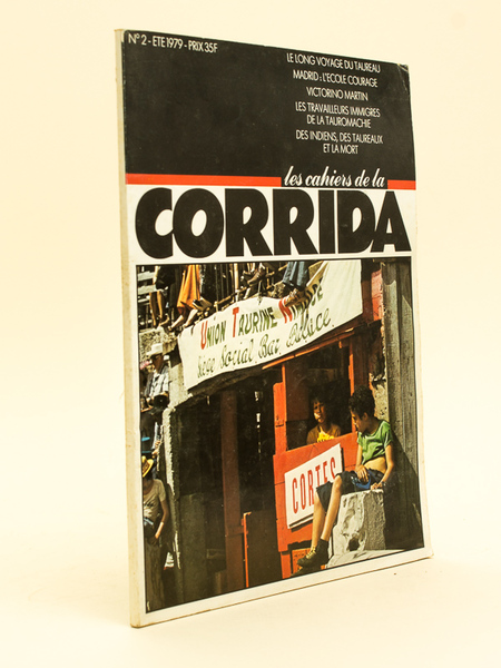 Les Cahiers de la corrida. Eté 1979. Le long voyage …