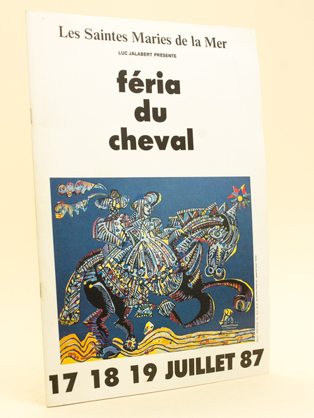Les Saintes Maries de la Mer. Féria du Cheval. 17 …