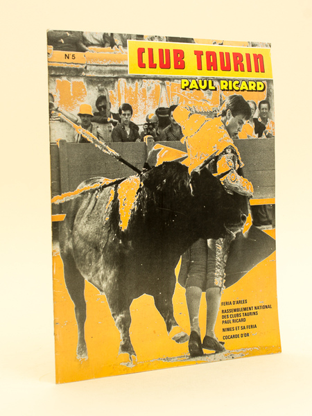 Club Taurin Paul Ricard. N° 5 [ 1984 ] Feria …