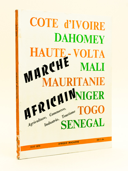 Afrique Magazine Avril 1970 : Marché Africain. Agriculture, Commerce, Industrie, …