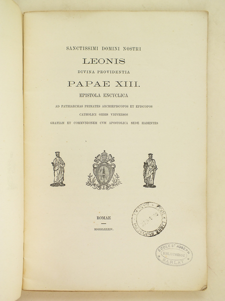 Sanctissimi Domini Nostri Leonis divina providentia Papae XIII Epistola Encyclica. …