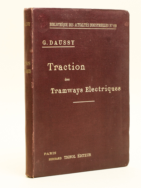 Manuel pratique de traction des tramways électriques. Matériel roulant. Matériel …