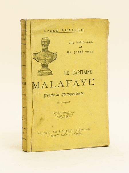 Le capitaine Malafaye, d'après sa Correspondance (1815-1902). Une belle âme …