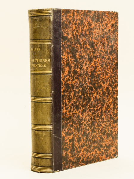 Resolutiones Authenticae quas nulla dempta, meliori ordine disposuit. Sacrae Congregationis …