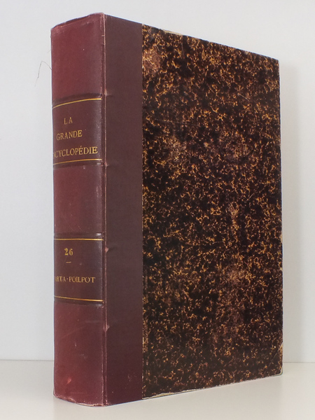 La Grande Encyclopédie. Inventaire raisonné des Lettres, des Sciences et …